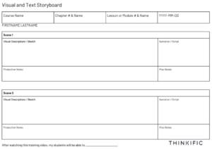 Example of Visual and Text Storyboard with room for sketches and notes.