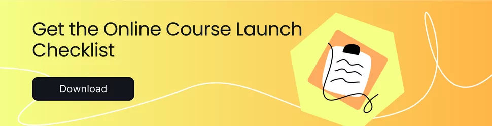 Get the Online Course Launch Checklist: Download Now