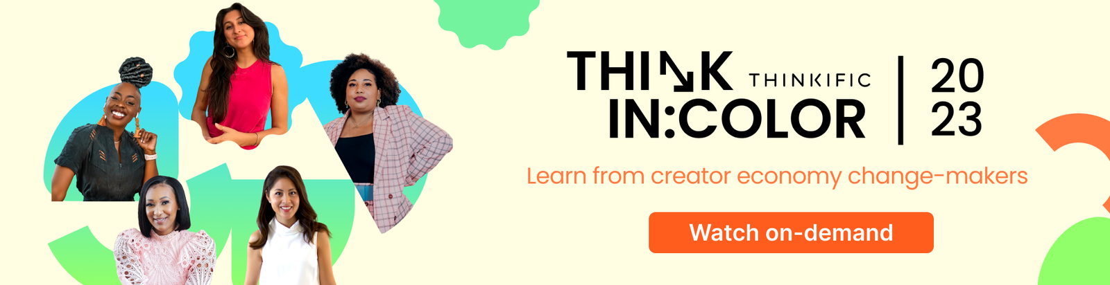 Learn from creator economy change-makers at Think In Color.: Download Now